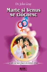 Marte si Venus se cionesc vol.1 de John Gray