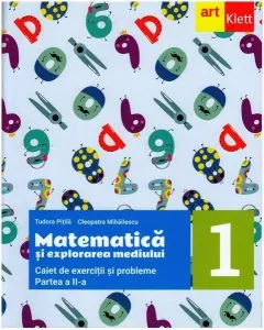 Matematică și explorarea mediului. Caiet de exerciții și probleme. Clasa I. Partea a II-a