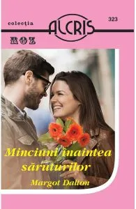 Minciuni inaintea saruturilor de Margot Dalton