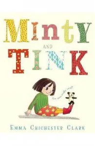 Minty and Tink de Emma Chichester Clark