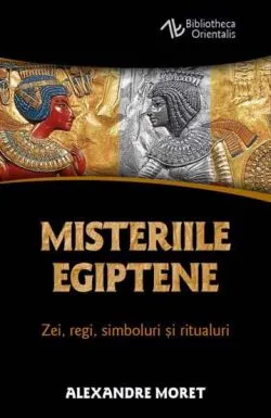 Misteriile egiptene de Alexandre Moret