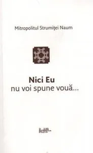 Nici Eu nu voi spune voua... de Strumitei Naum