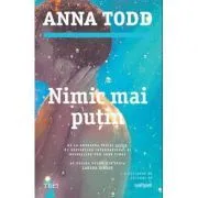 Nimic mai putin. Al doilea volum din seria Landon Gibson de Anna Todd