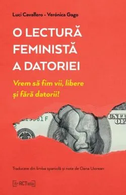 O lectură feministă a datoriei de Veronica Gago
