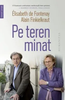 Pe teren minat de Elisabeth de Fontenay