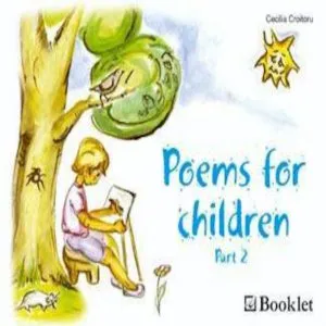 Poems for children, Part 2 de Cecilia Croitoru