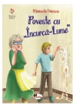 Poveste cu Incurca-lume de Manuela Dinescu