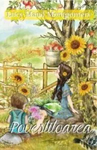 Povestitoarea de Lucy Maud Montgomery