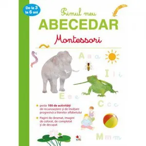 Primul meu abecedar de la 3 la 6 ani. Montessori