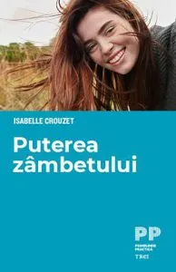 Puterea zambetului de Isabelle Crouzet