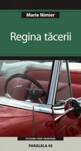 Regina tacerii de Marie Nimier