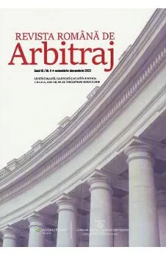 Revista romana de arbitraj. Nr.4 Octombrie-Decembrie 2022