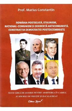 Romania postbelica, stalinism, national-comunism si disidenta anticomunista. Teste