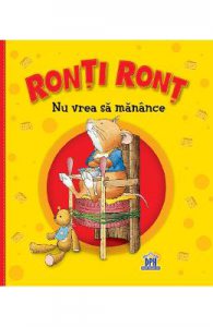 Ronti Ront nu vrea sa manance