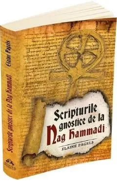 Scripturile gnostice de la Nag Hammadi de Elaine Pagels