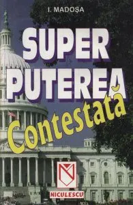 Superputerea contestata de I. Madosa