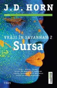 Sursa. Vrăji în Savannah (vol.2) de J. D. Horn