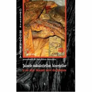 Tainele manastirilor, bisericilor si altor locase sacre din Romania de Dan Silviu Boerescu