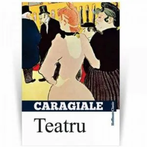Teatru de I.L. Caragiale