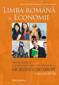 Teste grila pentru concursul de admitere la Facultatea de Drept - limba romana si economie