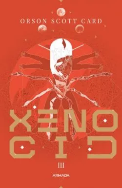 Xenocid Seria Jocul lu Ender, partea a III-a de Orson Scott Card