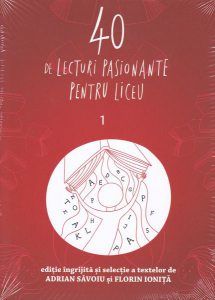 40 de lecturi pasionante pentru liceu. Clasa a IX-a (Vol.1)