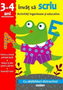 Activitati ingenioase si educative-Scriu 3-4 ani