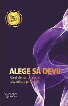 Alege sa devii de Autor Anonim