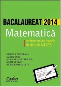 Bacalaureat 2014. Matematica de Daniel Petriceanu