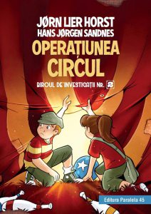 Biroul de investigatii nr. 2. Operatiunea Circul