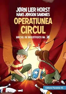Biroul de investigatii nr. 2. Operatiunea Circul de Jorn Lier Horst