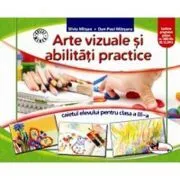 Caietul elevului de arte vizuale si abilitati practice pentru clasa a 3-a de Dan Paul Marsanu