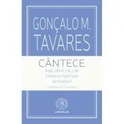 Cantece. Apa, caine, cal, cap. Cantece mexicane. Animalesti de Goncalo M. Tavares