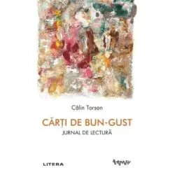 Carti de bun-gust. Jurnal de lectura de Calin Torsan