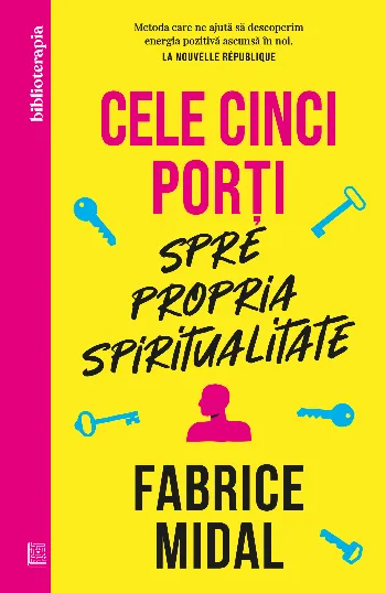 Cele cinci porți spre propria spiritualitate