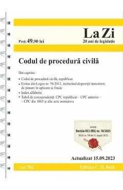 Codul de procedura civila Act. 15 septembrie 2023 Ed. Spiralata