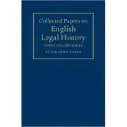 Collected Papers on English Legal History 3 Volume Set de Sir John Baker