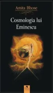 Cosmologia lui Eminescu de Amita Bhose
