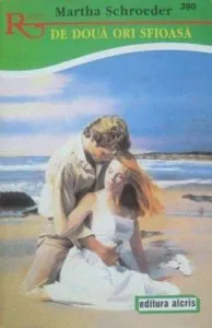 De doua ori sfioasa, 390 de Martha Schroeder