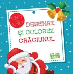 Desenez si colorez Craciunul. Punct cu punct