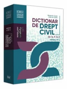 Dictionar de drept civil de la A la Z. Ed. a III-a
