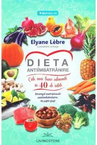Dieta antiimbatranire de Elyane Lebre