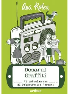 Dosarul Graffiti de Ana Rotea