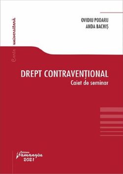 Drept contraventional. Caiet de seminar