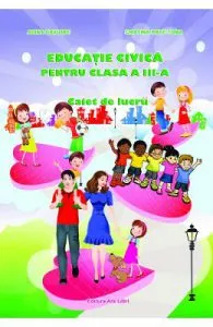 Educatie Civica Cls 3 Caiet de Adina Grigore