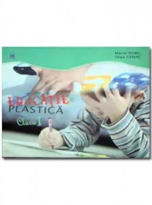 Educatie plastica. Clasa I de Olga Cenac