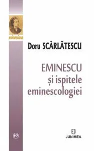Eminescu si ispitele eminescologiei