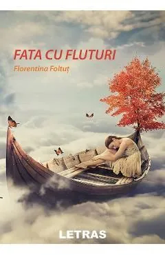 Fata cu fluturi de Florentina Foltut