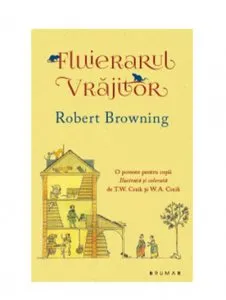 Fluierarul vrajitor de Robert Browning