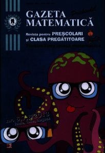 Gazeta matematica Prichindel. Revista pentru prescolari si clasa pregatitoare - Timtim-Timy invata matematica, nr. 6, 7, 8, iunie, iulie, august